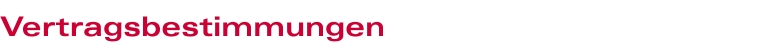 Besondere rechtliche Vertragsbestimmungen